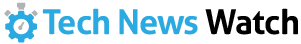 Tech News Watch